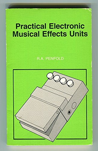 9780859343688: Practical Electronic Musical Effects Units (BP S.)