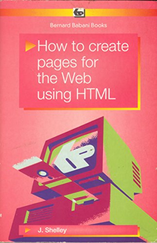 Beispielbild fr How to Create Pages for the Web Using HTML (BP) zum Verkauf von AwesomeBooks