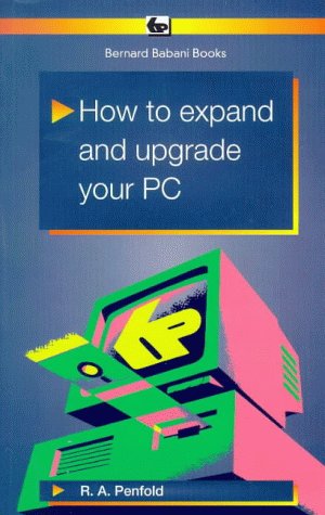 Stock image for How to Expand and Upgrade Your PC: 450 (BP S.) for sale by WorldofBooks