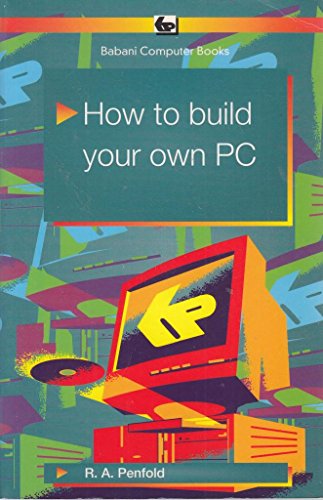 Imagen de archivo de How to Build Your Own PC (Babani computer books) a la venta por WorldofBooks