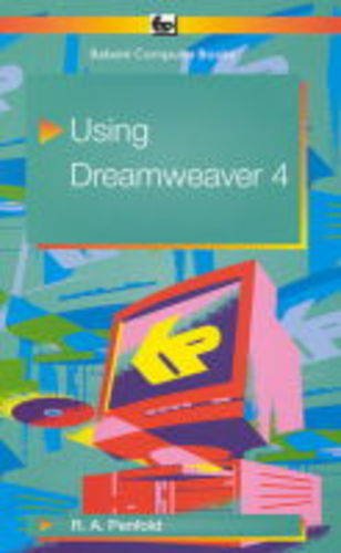 Imagen de archivo de Using Dreamweaver 4 (Babani computer books) a la venta por WorldofBooks
