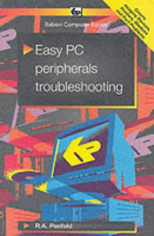Imagen de archivo de Easy PC Peripherals Troubleshooting (Babani computer books) a la venta por WorldofBooks