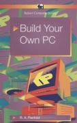 Imagen de archivo de Build Your Own PC: 534 (BP S.) a la venta por WorldofBooks