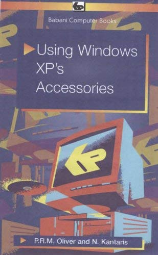 Using Windows XP's Accessories (9780859345637) by Phil (Phil R M ) Oliver