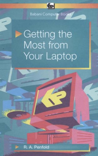 Getting the Most from Your Laptop (9780859345729) by Penfold, R. A.