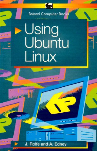 Using Ubuntu Linux (9780859345866) by J. Rolfe; Andrew Edney