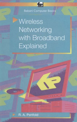 9780859345927: Wireless Networking with Broadband Explained