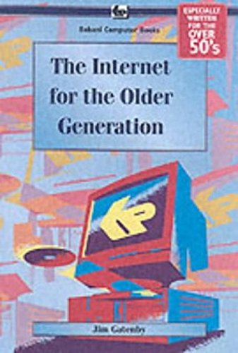 Stock image for The Internet for the Older Generation Bp600 for sale by MusicMagpie