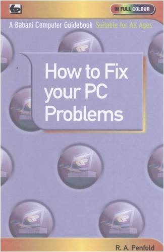 Stock image for How to Fix Your PC Problems for sale by WorldofBooks