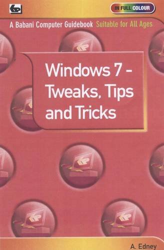 Beispielbild fr Windows 7 - Tweaks,Tips and Tricks zum Verkauf von WorldofBooks