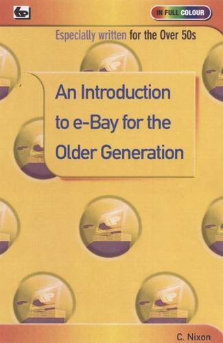 Imagen de archivo de An Introduction to e-bay for the Older Generation a la venta por WorldofBooks