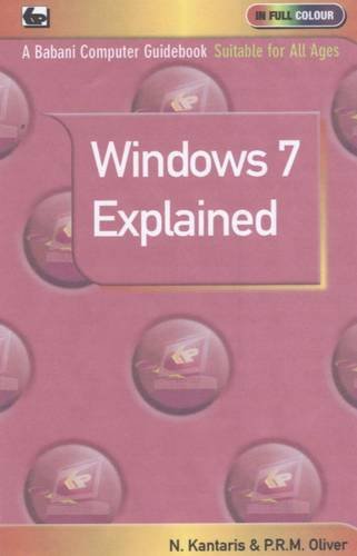 Imagen de archivo de Windows 7 Explained (In Full Colour) a la venta por Goldstone Books