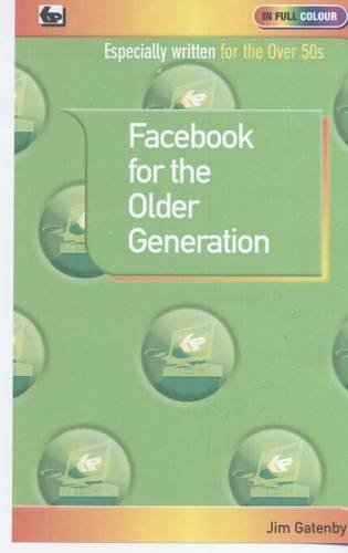 Beispielbild fr Facebook for the Older Generation zum Verkauf von AwesomeBooks