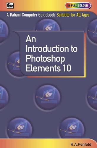 Imagen de archivo de An Introduction to Photoshop Elements 10 a la venta por WorldofBooks