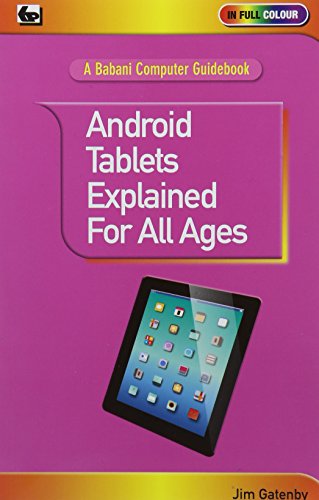 Stock image for Android Tablets Explained for All Ages for sale by AwesomeBooks