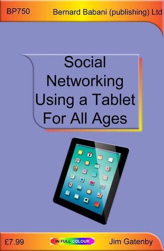 Stock image for Social Networking Using a Tablet for All Ages for sale by AwesomeBooks