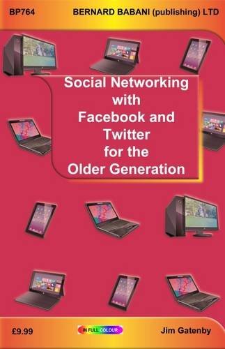Stock image for Social Networking with Facebook and Twitter for the Older Generation for sale by WorldofBooks