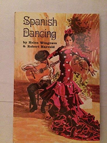 Beispielbild fr Spanish Dancing: A Handbook on Steps, Style, Castanets and Dancing zum Verkauf von Stephen White Books
