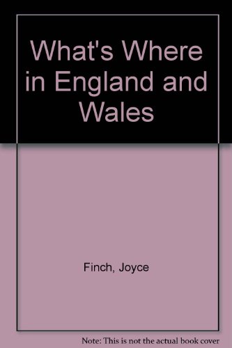 What's where in England and Wales;: A guide to the countryside around you (9780859360173) by Finch, Joyce