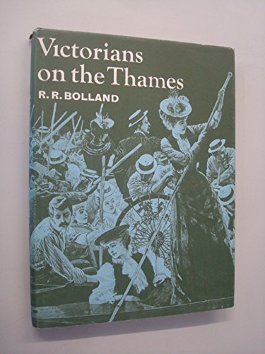 9780859360456: Victorians on the Thames