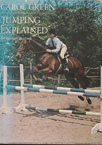 Beispielbild fr Jumping Explained : A Horseman's Handbook zum Verkauf von Better World Books Ltd