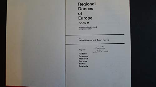 Stock image for REGIONAL DANCES OF EUROPE: A GUIDE TO BACKGROUND AND PRESENTATION. for sale by Burwood Books
