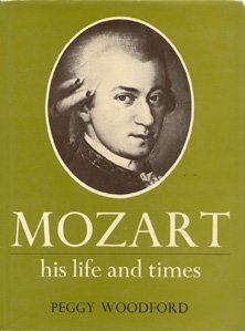 Stock image for MOZART : His life and Times for sale by Stephen Dadd