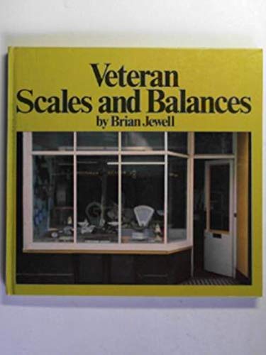 Stock image for VETERAN SCALES AND BALANCES for sale by Artis Books & Antiques
