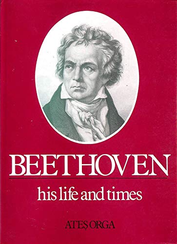 Imagen de archivo de Beethoven: His Life and Times (Composer's Life & Times S.) a la venta por WorldofBooks