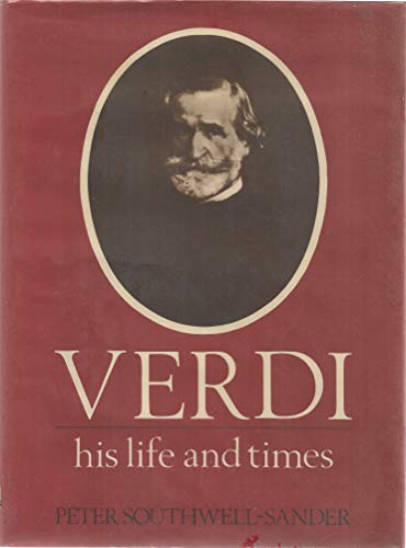 Beispielbild fr Verdi : His Life and Times zum Verkauf von Better World Books