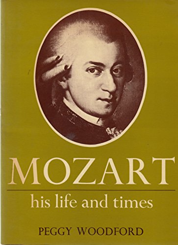 Stock image for Mozart: His Life and Times for sale by Abacus Bookshop