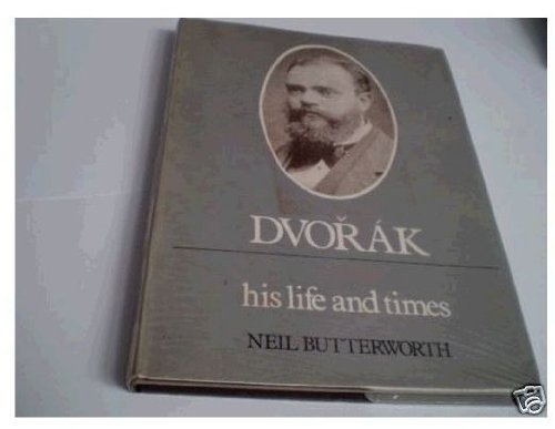 Stock image for Dvorak: His Life and Times for sale by Murphy-Brookfield Books