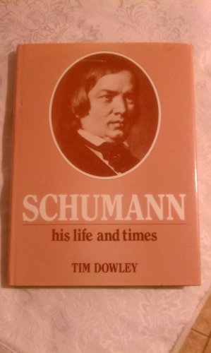 Stock image for Schumann: His Life and Times for sale by ThriftBooks-Dallas