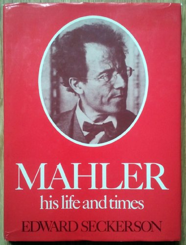 Stock image for Mahler: His Life and Times (Composer's Life & Times S.) for sale by WorldofBooks