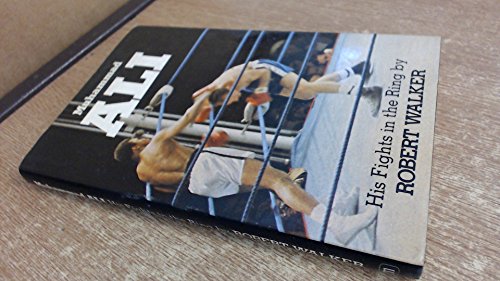 Muhammad Ali, his fights in the ring (9780859361613) by Walker, Robert