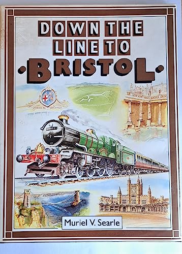 Imagen de archivo de Down the Line to Bristol a la venta por WorldofBooks