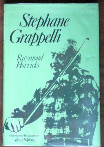 STEPHANE GRAPPELLI OR THE VIOLIN WITH WINGS