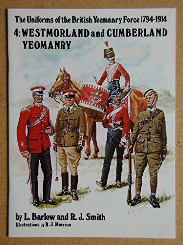 Stock image for Westmorland and Cumberland Yeomanry (The Uniforms of the British Yeomanry Force 1794-1914) for sale by Gareth Roberts