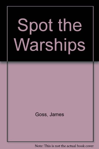 Stock image for Spot the Warships: Includes Details of the Spithead Jubilee Review for sale by Ryde Bookshop Ltd