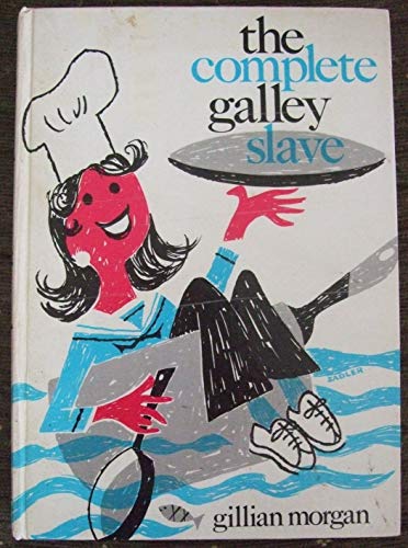 Stock image for The Complete Galley Slave for sale by RIVERLEE BOOKS