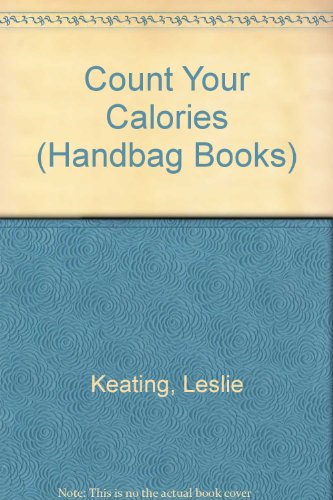 9780859372565: Count Your Calories (Handbag Books)