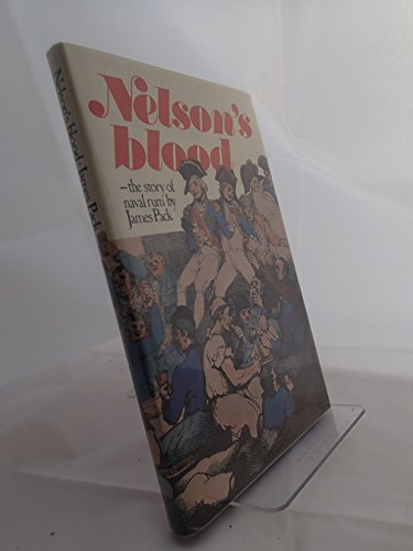 Nelson's Blood The Story of Naval Rum SIGNED COPY