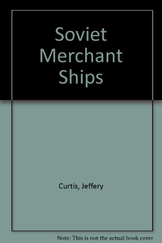 Soviet Merchant Ships (9780859373258) by Ambrose Greenway
