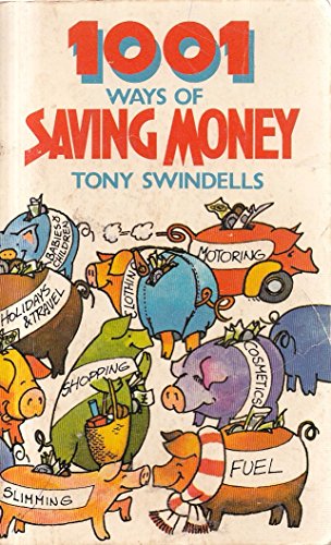 Imagen de archivo de 1001 Ways of Saving Money a la venta por Russell Books