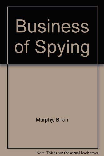 Imagen de archivo de The business of spying a la venta por HPB-Ruby