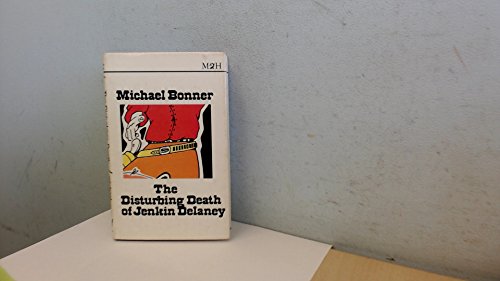 Disturbing Death of Jenkin Delaney (9780859400824) by Bonner, Michael