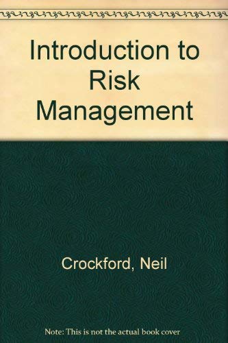 An introduction to risk management (9780859411165) by Crockford, Neil