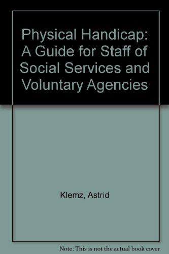 Beispielbild fr Physical Handicap: A Guide for Staff of Social Services and Voluntary Agencies zum Verkauf von WorldofBooks