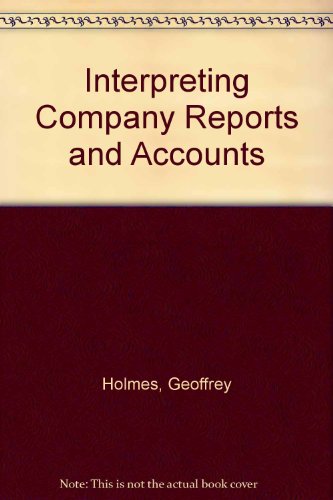 9780859411738: Interpreting Company Reports and Accounts