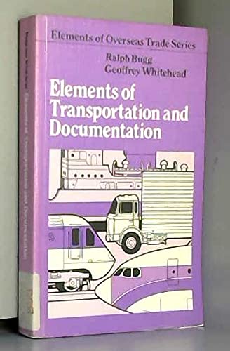 Beispielbild fr Elements of Transportation and Documentation zum Verkauf von AwesomeBooks